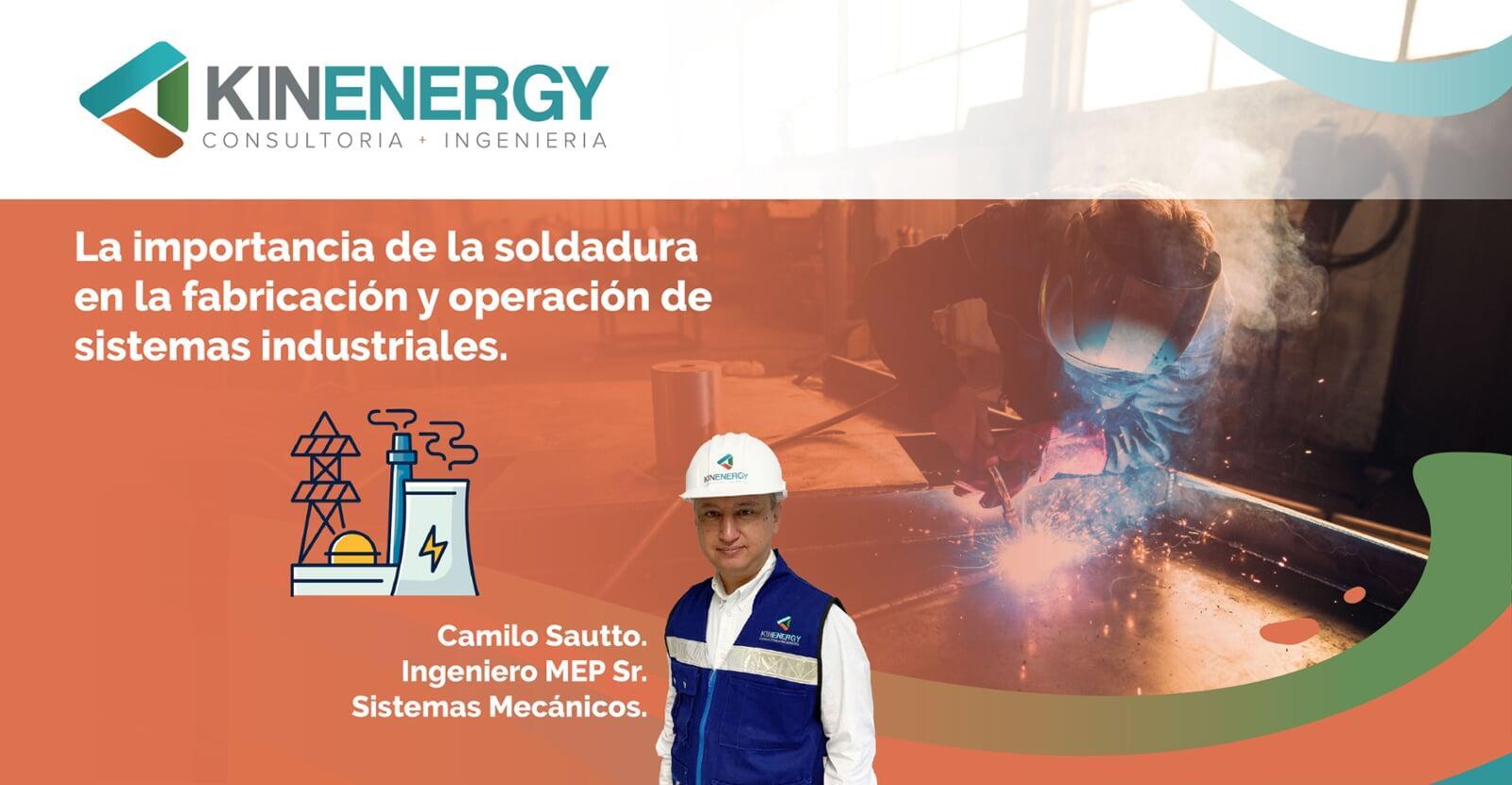 La importancia de la soldadura en la fabricación y operación de sistemas industriales